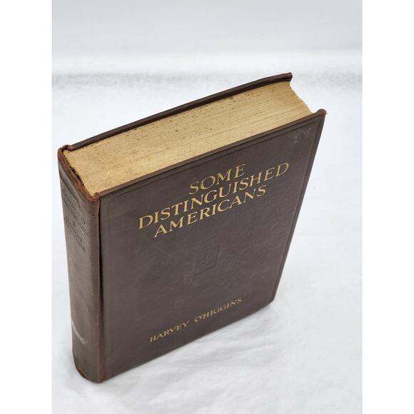 Some Distinguished Americans By Harvey O'Higgins Antiquarian First Edition 1922 - Picture 13 of 14